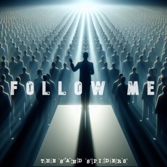 Follow Me - The Sand Spiders