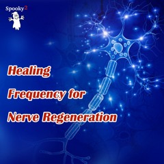 Healing Frequency for Nerve Regeneration -Spooky2 Rife Frequency Healing