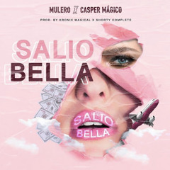 SALIO BELLA X CASPER MÁGICO