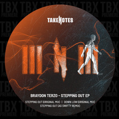 PREMIERE: Braydon Terzo - Stepping Out [Take Notes]