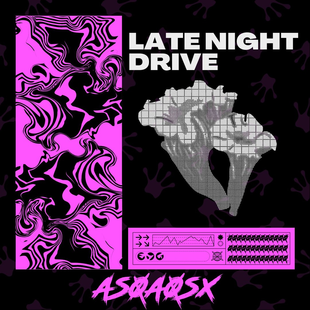 Stream Late Night Drive by AS0A0SX | Listen online for free on SoundCloud