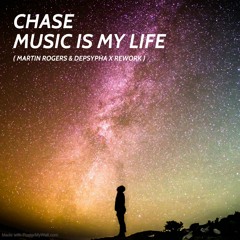 Chase - Music Is My Life (Martin Rogers & Depsypha X Rework)16 - Bit Sherry Master FREE DOWNLOAD