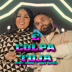 E' colpa toja (feat. Nancy Coppola)