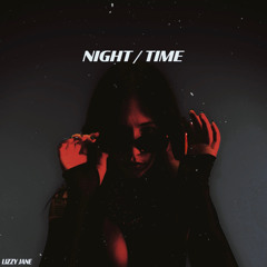NIGHT / TIME