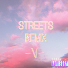 Streets Remix