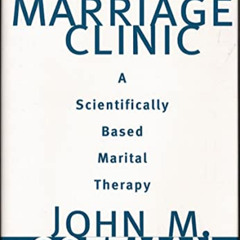 [Download] EBOOK 🗸 The Marriage Clinic: A Scientifically Based Marital Therapy (Nort