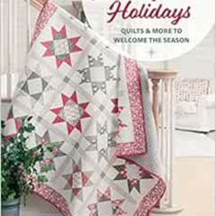 [Read] PDF ✓ Home for the Holidays: Quilts & More to Welcome the Season by Sherri L.
