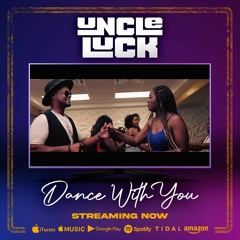 Uncle Luck-Dance With You