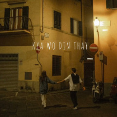 KYA WO DIN THAY by ASAD NAEEM