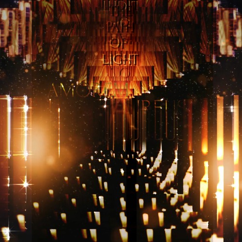 ( THE PATH OF LIGHT P.1 )