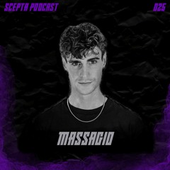 Scepta Podcast 025 | Massagio