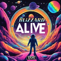 BLiZZARD - Alive (BLiZZARD 2024 Remix)