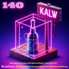 #140 • Live on KALW 91.7 FM San Francisco Bay Area • January 13, 2024