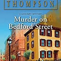 Read Murder On Bedford Street (A Gaslight Mystery Book 26) By Victoria Thompson