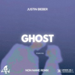 Justin Bieber - Ghost [ IISCAMERS Remix ]