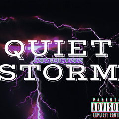 Quiet storm