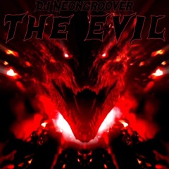 Dj Neongroover - The Evil