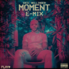 Moment (E-Mix)