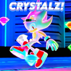 CRYSTALZ! super slowed