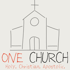 10/12/25. One Holy, Christian, Apostolic Church -- One FAITHFULLY CHRISTIAN Church (Pr. Harry)