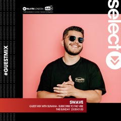 Subscribe to the Vibe w Sunana (Swavé Guest Mix)