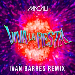 Macau - VIVA LA FIESTA (Ivan Barres Remix)