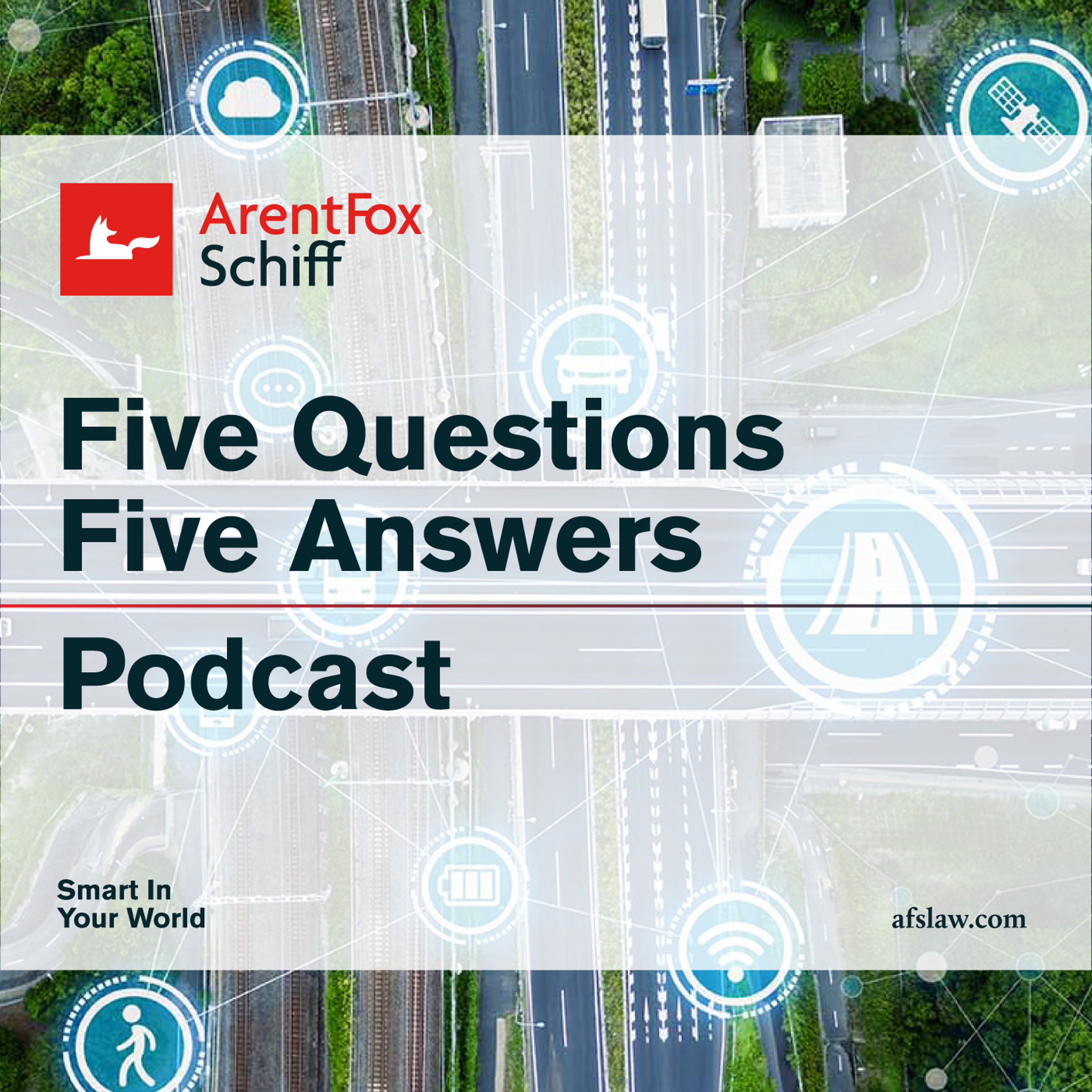 ArentFox Schiff Legal Podcasts