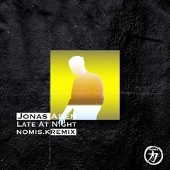 Jonas Aden - Late At Night (NOMIS.K Remix)