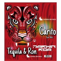 TEQUILA Y RON - DARWIN ROA & CARITO LA VOZ - ORIGINAL MIX