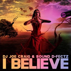Dj Joe Craig & Sound D-Fectz - I believe