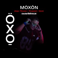 MÖXŌN Live Set ÖXŌ 31.5.25 - Hard Techno | Schranz | Rave