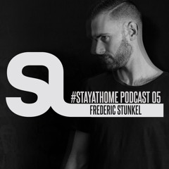 SL #STAYATHOME PODCAST 05 w. Frederic Stunkel [Trapez]