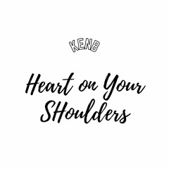 Heart On Your Shoulders