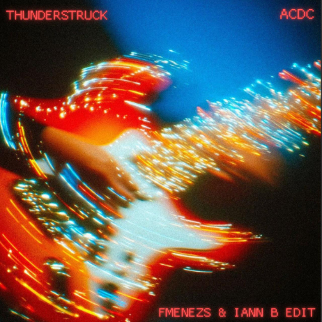 Stream AC/DC - Thunderstruck (FMENEZS & IANN B Edit) ´ [FREE DOWNLOAD ...