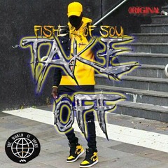 Fisher Of Soul - Take Off (BATALHA DO MONSTRO)