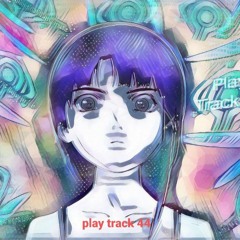 play track 44