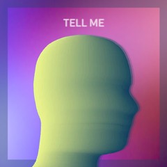 Tell Me