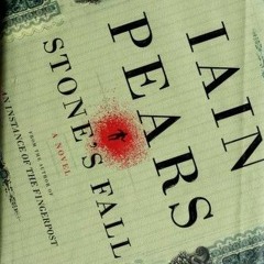 [Read] Online Stone's fall BY : Iain Pears