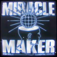 Miracle Maker (KWONNY REMIX)