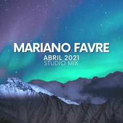 Mariano Favre - Abril 2021 Studio Mix