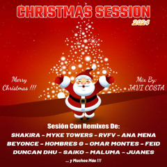 Christmas Session 2024 - Mix By: JAVI COSTA (Comercial Remixes Music Session)