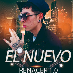 El NUEVO RENACER 1.0