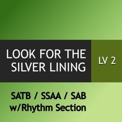 Look For The Silver Lining (arr. Stermer)