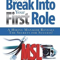 [GET] EPUB KINDLE PDF EBOOK The Medical Science Liaison Career Guide: How to Break Into Your First R