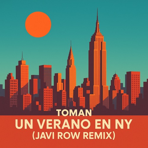 Toman - Verano En NY (Javi Row Club Remix)