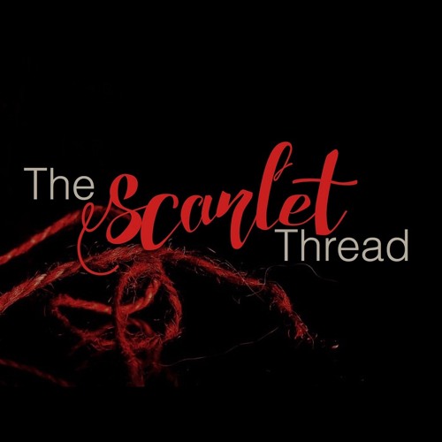 Csarlet Thread Stream Message 2: The Scarlet Thread of Redemption 10-22-2023 by Faith ...