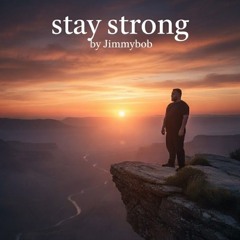 Stay strong
