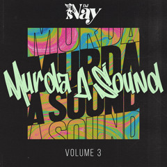 Murda A Sound Vol.3