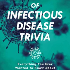 READ The Big Book of Infectious Disease Trivia: Everything You Ever Wanted to Kn
