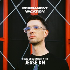 Radio On Vacation With Jesse DM